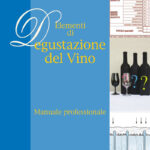 Elementi di degustazione del vino: Manuale professionale