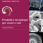 Prodotti e tecnologie per mosti e vini – Utilizzi pratici